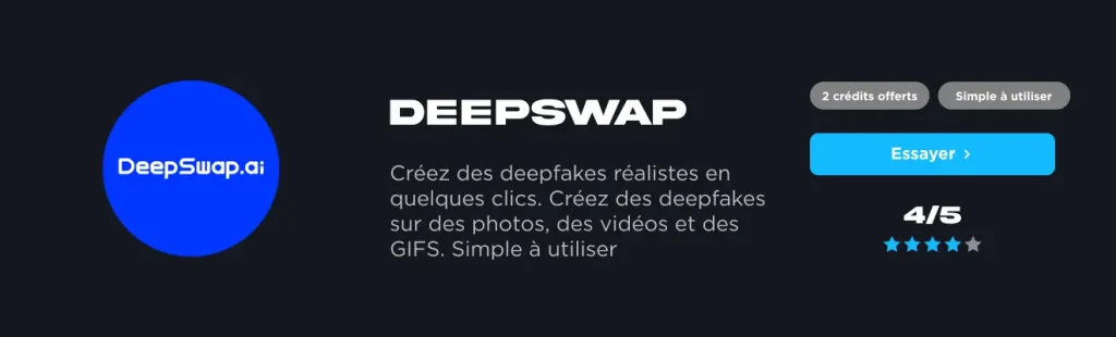 Comment créer un deepfake avec DEEPSWAP AI ?
